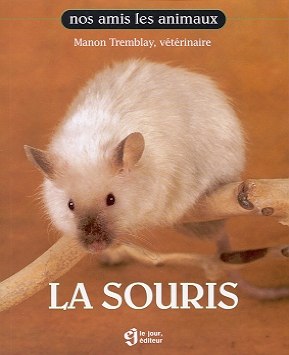 La Souris de Dre. Manon Tremblay, Becs et Museaux Val-d'Or