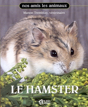 Le Hamster de Dre. Manon Tremblay, Becs et Museaux Val-d'Or